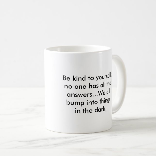 Mug with message - be kind to yourself (Front Right)