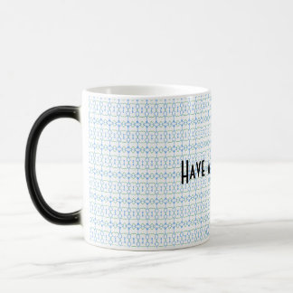 Mug with text "Have a great day"