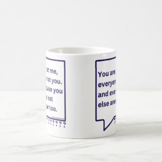 Mug with thought poem quote 'You are not me'.