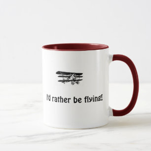 Mug with triplane, I'd rather be flying!