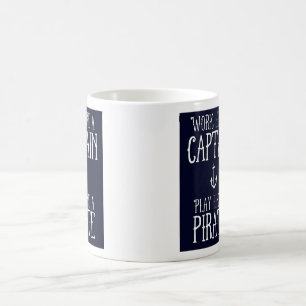 Mug - Work Like a Captain, Play Like a Pirate