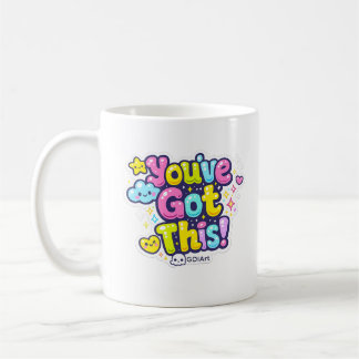 MUG - You've Got This