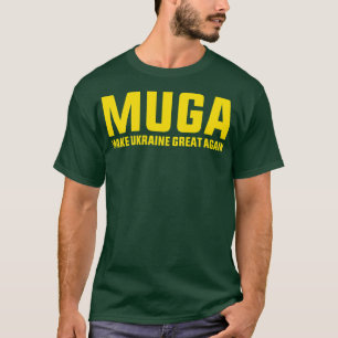 MUGA Make Ukraine Great Again Support Funny Saying T-Shirt