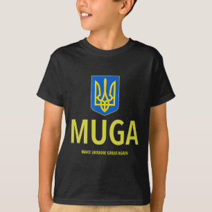 Muga Make Ukraine Great Again T-Shirt