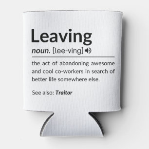 Mugfunny coworker leaving can cooler