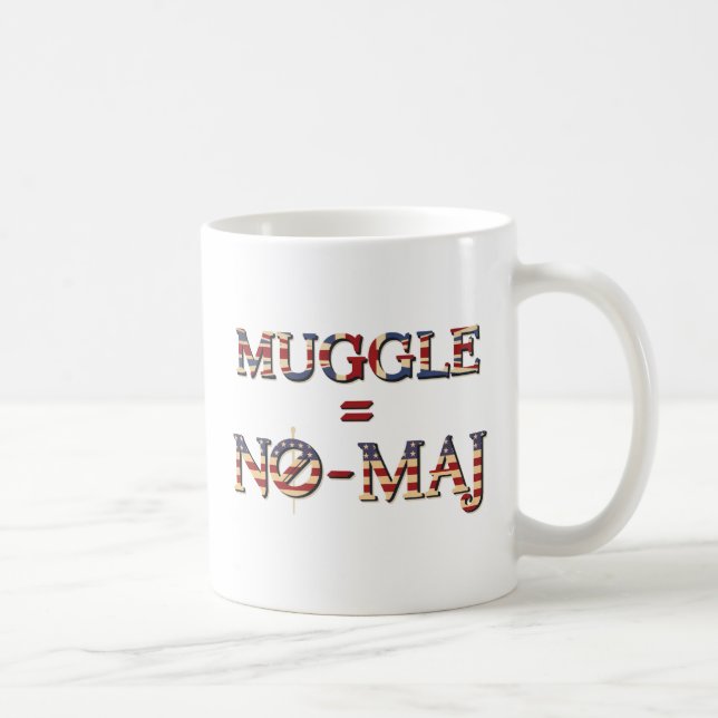 MUGGLE™ = NO-MAJ™ COFFEE MUG (Right)