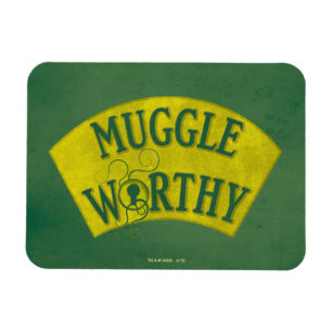 MUGGLE WORTHY™ MAGNET