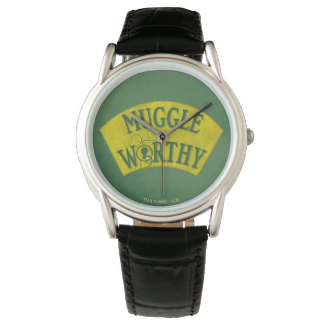 MUGGLE WORTHY™ WATCH (Front)