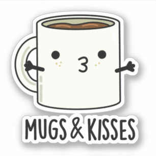 Mugs And Kisses Funny Mug Pun