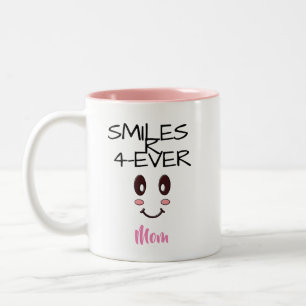 MUGS FOR MOM - SMILES R 4-EVER (PERSONALIZED)