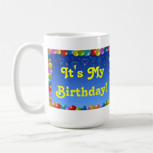 Mugs It's My Birthday