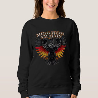 Mühlheim am Main Deutsch Deutschland German Souven Sweatshirt