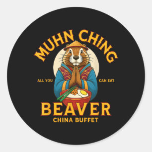 Muhn Ching All You Can Eat Beaver China Buffet Classic Round Sticker
