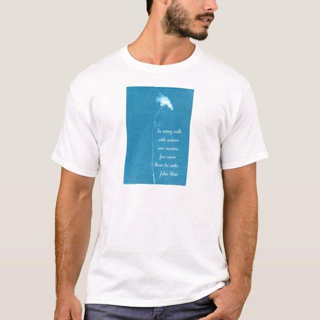 Muir Nature Quote T-Shirt (Front)