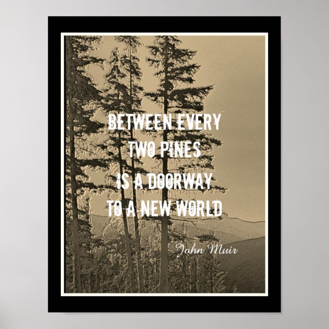 Muir quote nature art poster mountain pines (Front)
