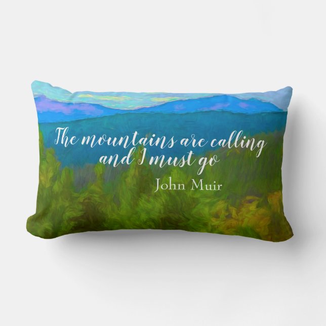 Muir quote the mountain are calling landscape art  lumbar cushion (Front)