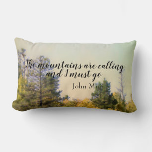 Muir quote the mountain are calling  pine trees    lumbar cushion