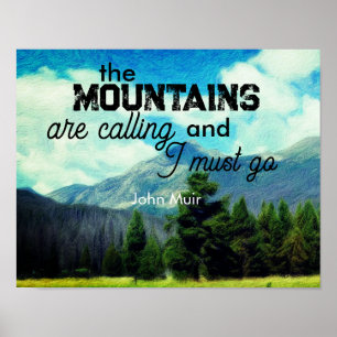 Muir quote the mountains are calling landscape art poster