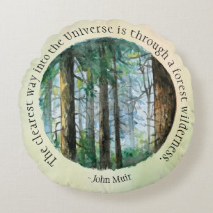 Muir Quote Watercolor Forest Round Cushion