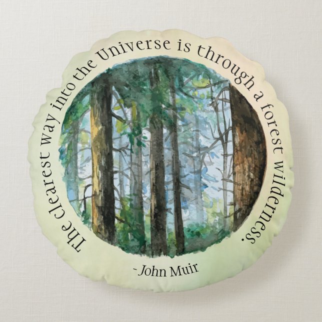 Muir Quote Watercolor Forest  Round Cushion (Front)