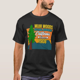 Muir Woods Monument California 1908 Tourist Souven T-Shirt
