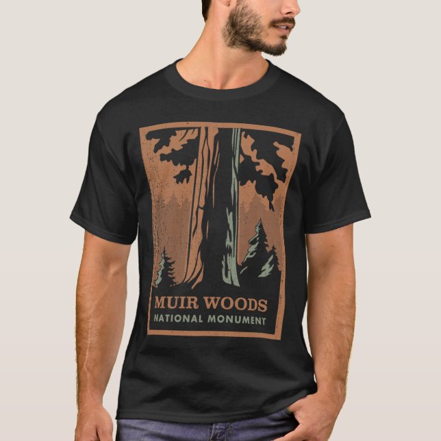 Muir Woods National Monument San Francisco Califor T-Shirt (Front)