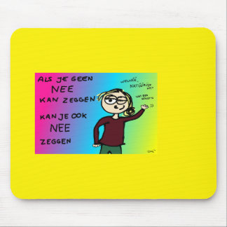 Muismat if you can say no design Zazkia Mouse Mat