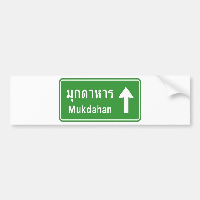 Mukdahan Ahead ⚠ Thai Highway Traffic Sign ⚠ Bumper Sticker (Front)