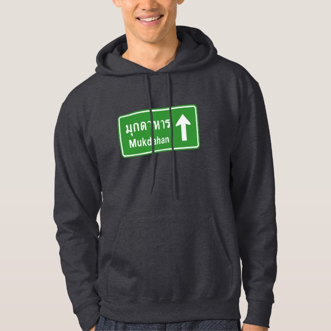 Mukdahan Ahead ⚠ Thai Highway Traffic Sign ⚠ Hoodie (Front)