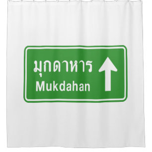Mukdahan Ahead ⚠ Thai Highway Traffic Sign ⚠ Shower Curtain