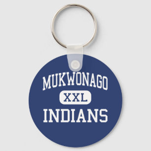 Mukwonago - Indians - High - Mukwonago Wisconsin Key Ring