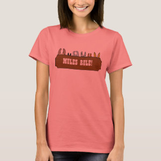Mules Rule! T-Shirt