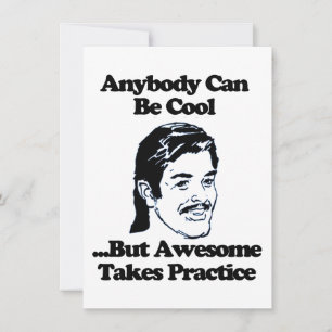 Mullet, Anybody can be cool but awesome...
