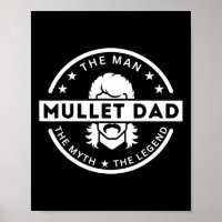 Mullet Father Saying The Man The Myth The Legend