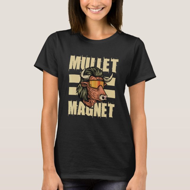 Mullet Magnet Country Redneck Haircut T-Shirt (Front)