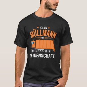 Müllmann aus Leidenschaft Waste Management T-Shirt