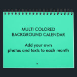 MULTI COLORED BACKGROUND CALENDAR two sides small<br><div class="desc">Pretty Calendar Ideas by EDDA Froehlich / EDDArt | It's easily to create your personal calendar for your occasions by adding your own photos,  symbols,  backgrounds & texts. | For other ideas,  designs & products feel free to contact me: contact@eddart.de or look here: www.zazzle.com/eddartshop* and here: www.zazzle.com/simply_ideas*</div>