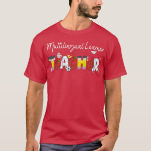 Multilingual Learner Teacher Cute Back To School T-Shirt