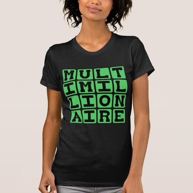 Multimillionaire, Share The Wealth T-Shirt (Front)