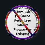 Multiple Chemical Sensitivity Disorder MCSD Button<br><div class="desc">Multiple Chemical Sensitivity Disorder MCSD Stickers Anti sign for scents,  fragrances,  chemicals,  perfumes.</div>