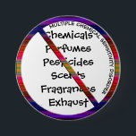Multiple Chemical Sensitivity Disorder MCSD Button<br><div class="desc">Multiple Chemical Sensitivity Disorder MCSD Stickers Anti sign for scents,  fragrances,  chemicals,  perfumes.</div>