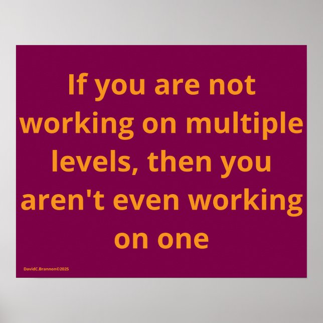 "Multiple Levels", quote, humor, irony Poster (Front)