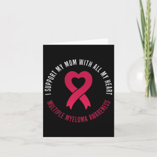 Multiple Myeloma Awareness I Support My Mum Ribbon Card