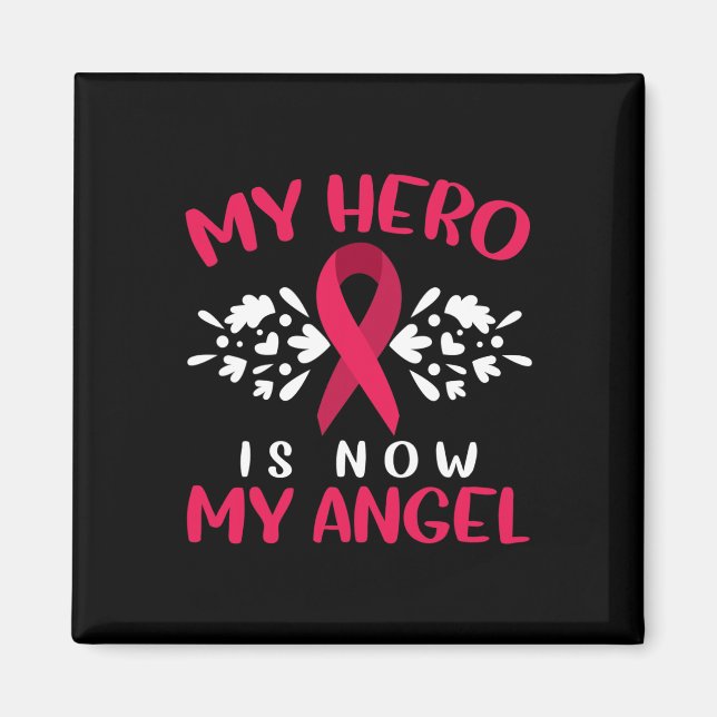 Multiple Myeloma Awareness My Hero Is Now My Angel Magnet (Front)