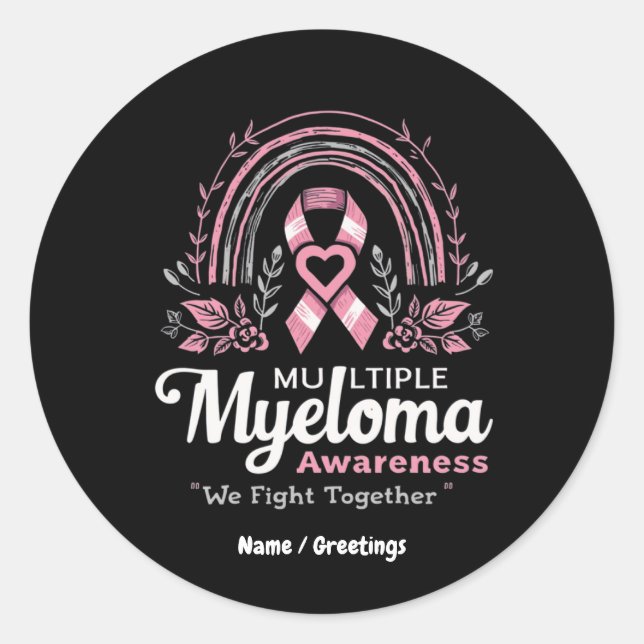 Multiple Myeloma Awareness We Fight Together Classic Round Sticker (Front)