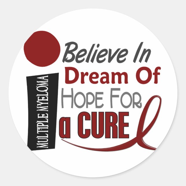 Multiple Myeloma BELIEVE DREAM HOPE Classic Round Sticker (Front)