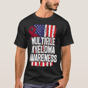 Multiple Myeloma Gift - Blood Cancer Awareness T-Shirt