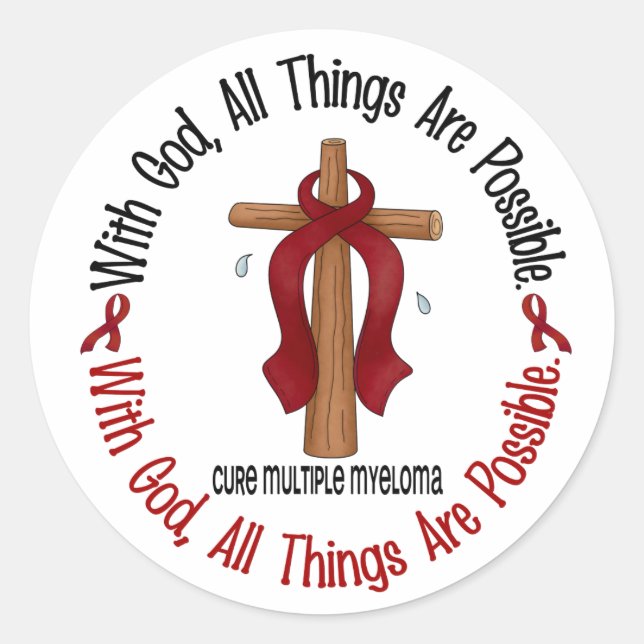 Multiple Myeloma WITH GOD CROSS 1 Classic Round Sticker (Front)