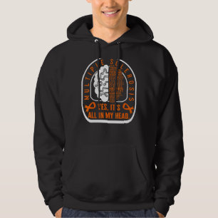 Multiple Sclerosis All In My Head Orange Ribbon Ms Hoodie