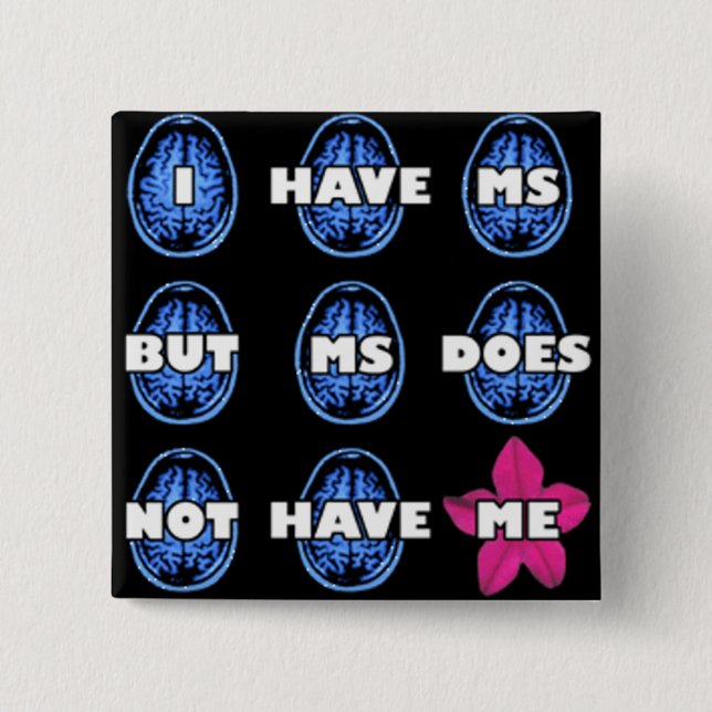 Multiple Sclerosis Awareness Button (Front)